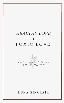 Book cover for Healthy Love Toxic Love