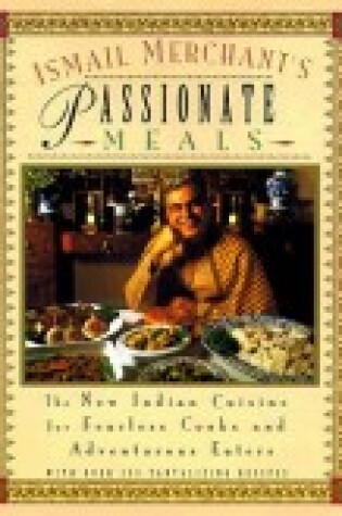 Cover of Ismail Merchant's Passionate Meals