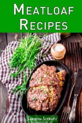 Cover of Meatloaf Recipes