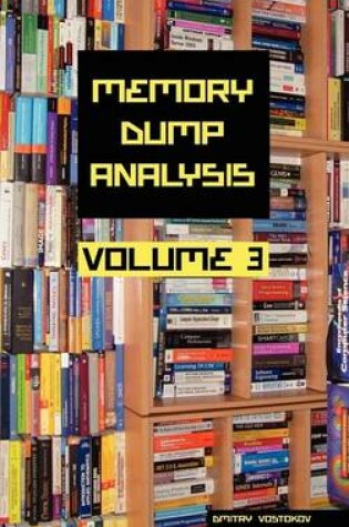 Cover of Memory Dump Analysis Anthology, Volume 3