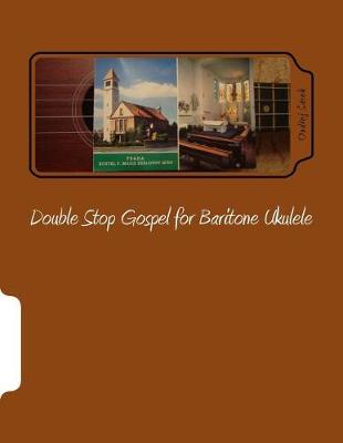 Book cover for Double Stop Gospel for Baritone Ukulele