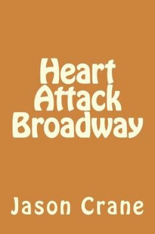 Cover of Heart Attack Broadway