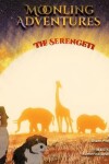 Book cover for Moonling Adventure - The Serengeti