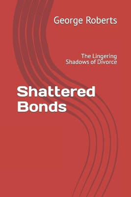 Book cover for Shattered Bonds