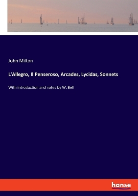 Book cover for L'Allegro, Il Penseroso, Arcades, Lycidas, Sonnets