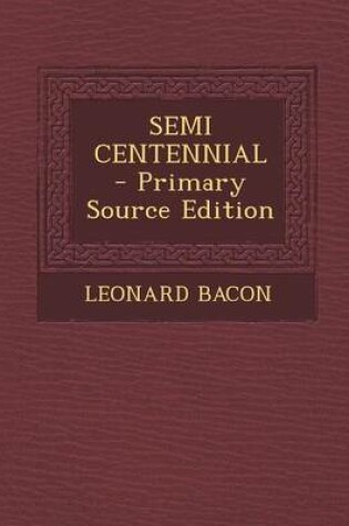 Cover of Semi Centennial