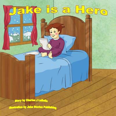 Book cover for Jake is a Hero