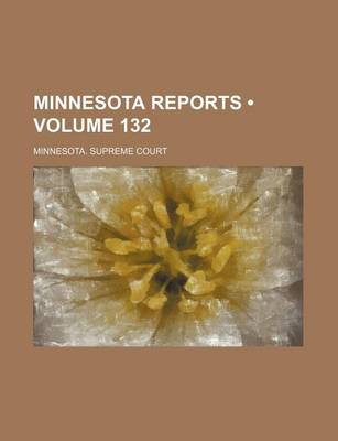 Book cover for Minnesota Reports (Volume 132)