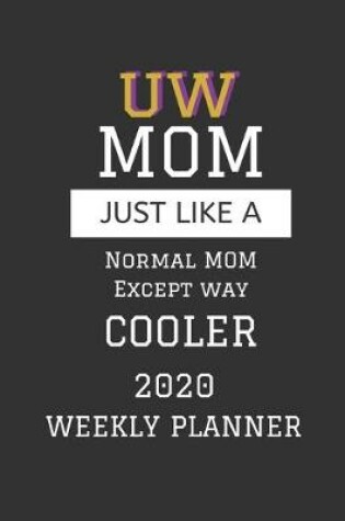 Cover of UW Mom Weekly Planner 2020