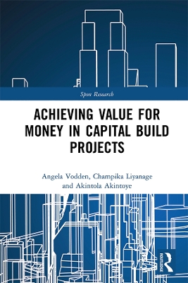 Book cover for Achieving Value for Money in Capital Build Projects