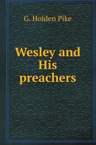 Cover of Wesley and His preachers