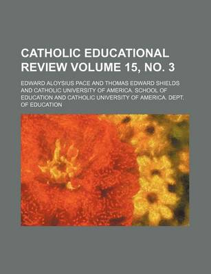 Book cover for Catholic Educational Review Volume 15, No. 3