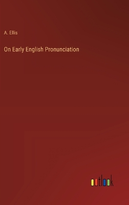 Book cover for On Early English Pronunciation