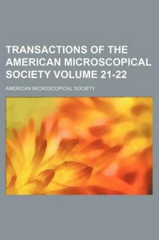 Cover of Transactions of the American Microscopical Society Volume 21-22