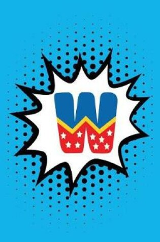 Cover of Superhero Comic Book 'w' Monogram Journal (Compact Edition)