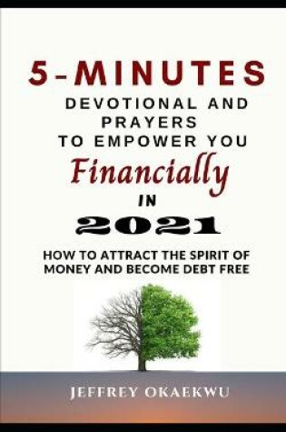 Cover of 5-Minutes Devotional and Prayers to Empower You Financially in 2021