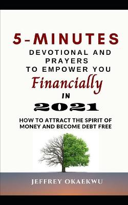 Book cover for 5-Minutes Devotional and Prayers to Empower You Financially in 2021