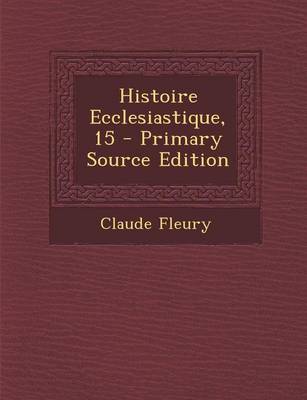 Book cover for Histoire Ecclesiastique, 15