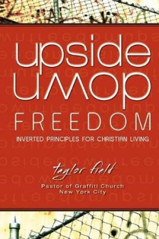 Cover of Upside-Down Freedom