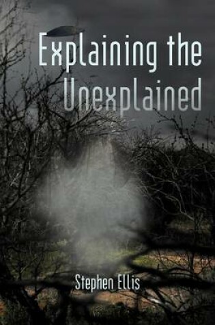 Cover of Explaining the Unexplained