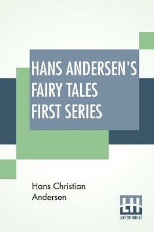 Cover of Hans Andersen's Fairy Tales First Series