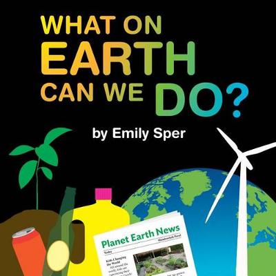 Book cover for What on Earth Can We Do?