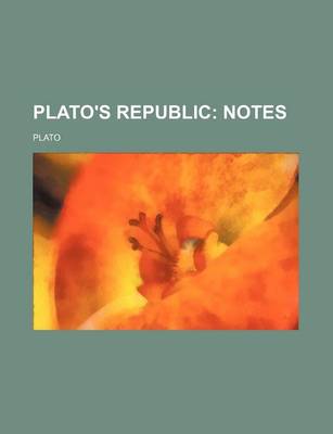 Book cover for Plato's Republic; Notes