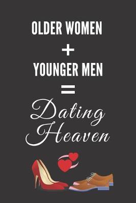 Book cover for Older Women Plus Younger Men Equals Dating Heaven