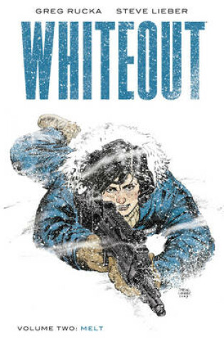 Cover of Whiteout Voume 2: Melt - The Definitive Edition