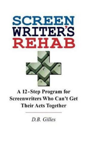 Cover of Screenwriter's Rehab
