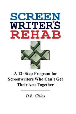 Book cover for Screenwriter's Rehab