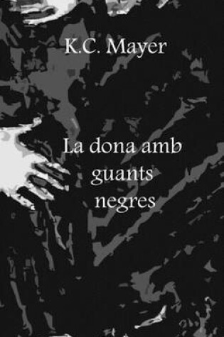 Cover of La Dona AMB Guants Negres