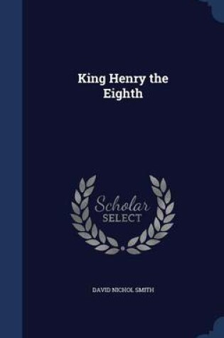 Cover of King Henry the Eighth