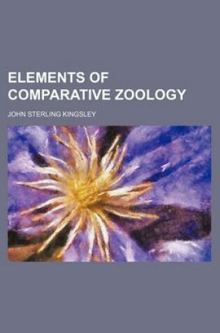 Cover of Elements of Comparative Zoology