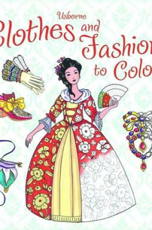 Cover of Clothes and Fashion to Color