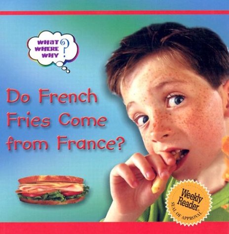 Book cover for Do French Fries Come from France?