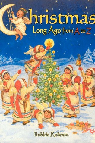 Cover of Christmas Long Ago from A to Z