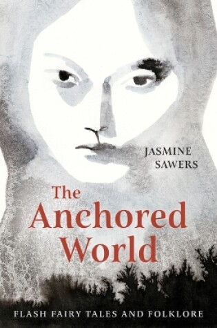 Cover of The Anchored World: Flash Fairy Tales and Folklore