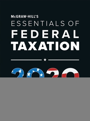 Book cover for McGraw-Hill's Essentials of Federal Taxation 2020 Edition