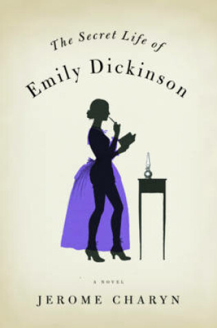 Cover of The Secret Life of Emily Dickinson