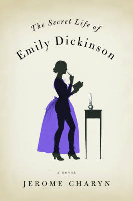 Book cover for The Secret Life of Emily Dickinson