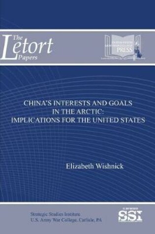 Cover of China's Interests and Goals in the Arctic