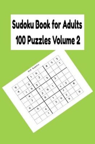 Cover of Sudoku Book for Adults 100 Puzzles Volume 2