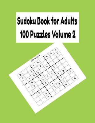 Cover of Sudoku Book for Adults 100 Puzzles Volume 2