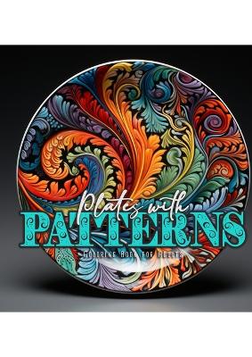 Book cover for Plates with Patterns Coloring Book for Adults