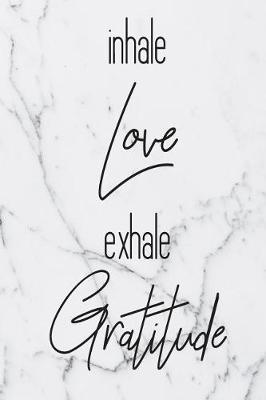 Book cover for Inhale Love Exhale Gratitude