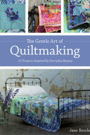 Cover of Gentle Art Of Quiltmaking