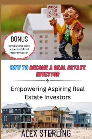 Cover of How to become a real estate investor