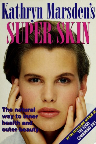 Cover of Kathryn Marsden's Super Skin