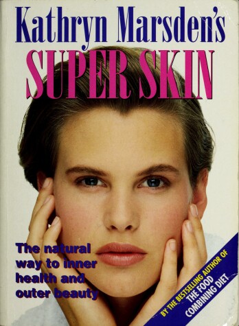 Book cover for Kathryn Marsden's Super Skin